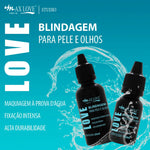 Blindagem para pele e olhos - Max Love